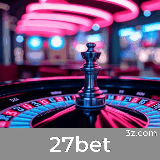 27bet: Plataforma de Apostas Segura e Divertida