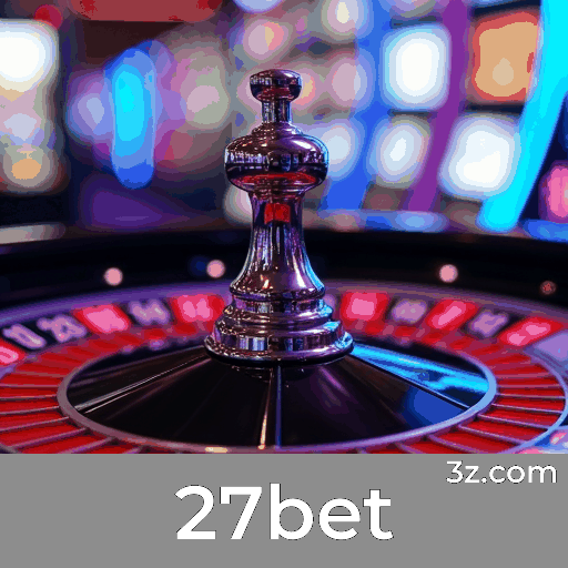 27bet: Plataforma de Apostas Segura e Divertida