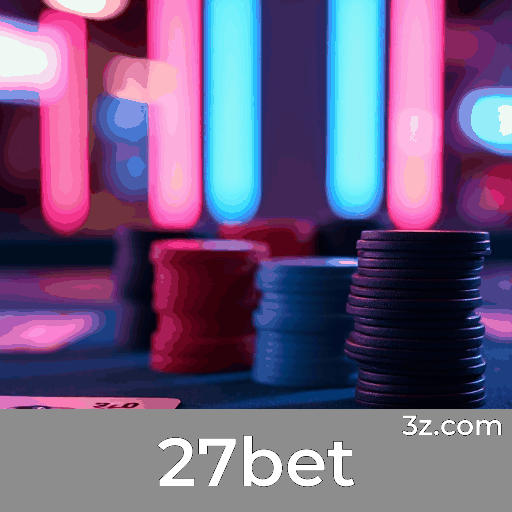27bet: Experiência de Jogo Profissional e Segura