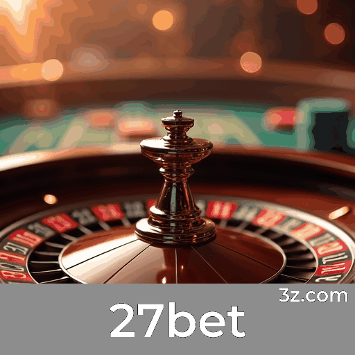 27bet: Plataforma de Apostas Segura e Divertida